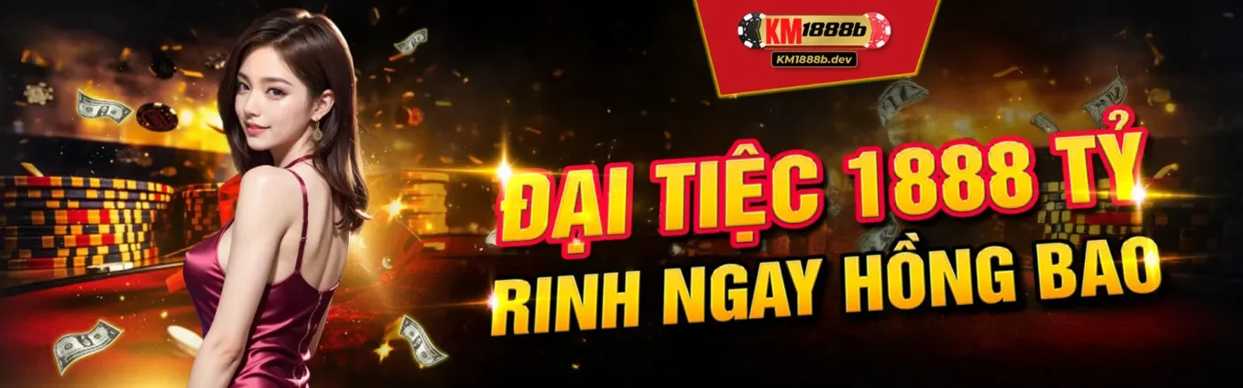 Thông tin về cổng game cá cược km1888b hay nhất hiện nay 19 banner