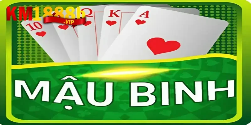 Cách chơi Mậu Binh uy tín, chất lượng tại nhà cái km1888b 1 km1888b - Địa chỉ uy tín để trải nghiệm cách chơi Mậu Binh