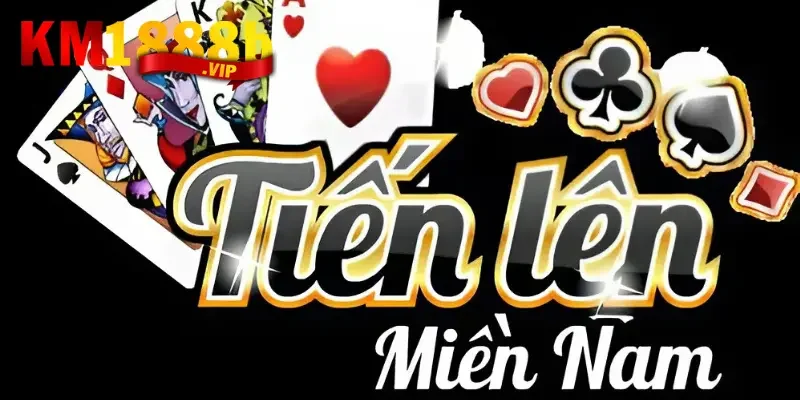 Có Nên Hack Tiến Lên Miền Nam Khi Chơi Tại km1888b Không? 2 Những lý do không nên hack tiến lên miền Nam khi chơi tại km1888b