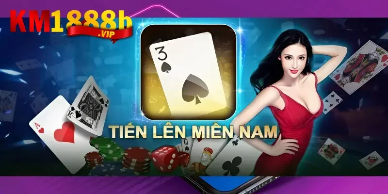 Tiến Lên Miền Nam - Trò Chơi Hấp Dẫn Với Cơ Lợi Nhuận Khủng 1 Thông tin game bài Tiến lên miền Nam cho tân thủ